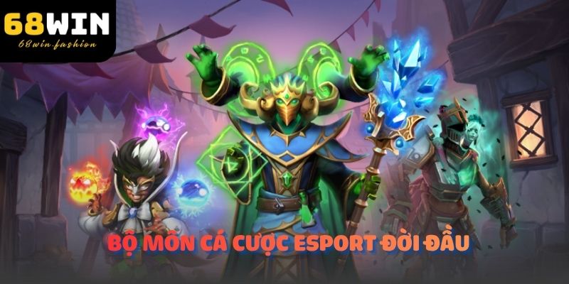 Bộ môn cá cược Esport đời đầu