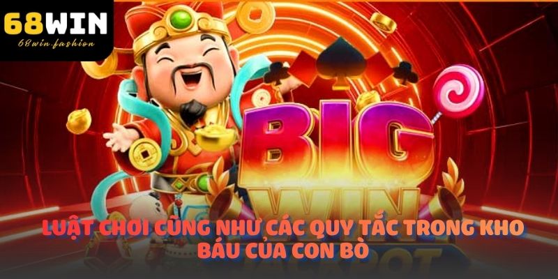 Luật chơi cũng như các quy tắc trong kho báu của con bò
