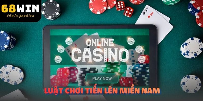 Luật chơi tiến lên miền Nam trên nền tảng 68Win