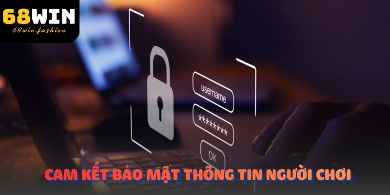 Nhà cái cam kết bảo mật thông tin người chơi 100%