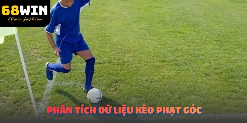 Phân tích dữ liệu kèo phạt góc trong một trận đấu bóng đá