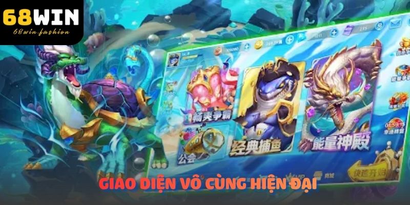 Review Bắn cá may mắn với giao diện hiện đại trên 68WIN.