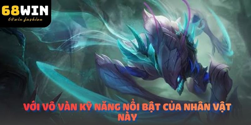 Với vô vàn kỹ năng nổi bật của nhân vật này